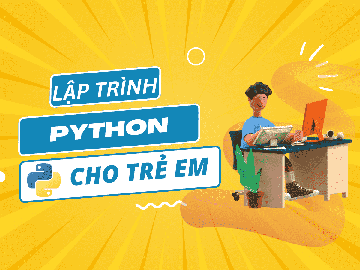 Giới Thiệu Về Khóa Học Lập Trình Python Cho Trẻ Em