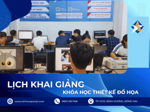 Lịch Khai Giảng Và Lịch Học Các Khóa Học Thiết Kế Đồ Họa