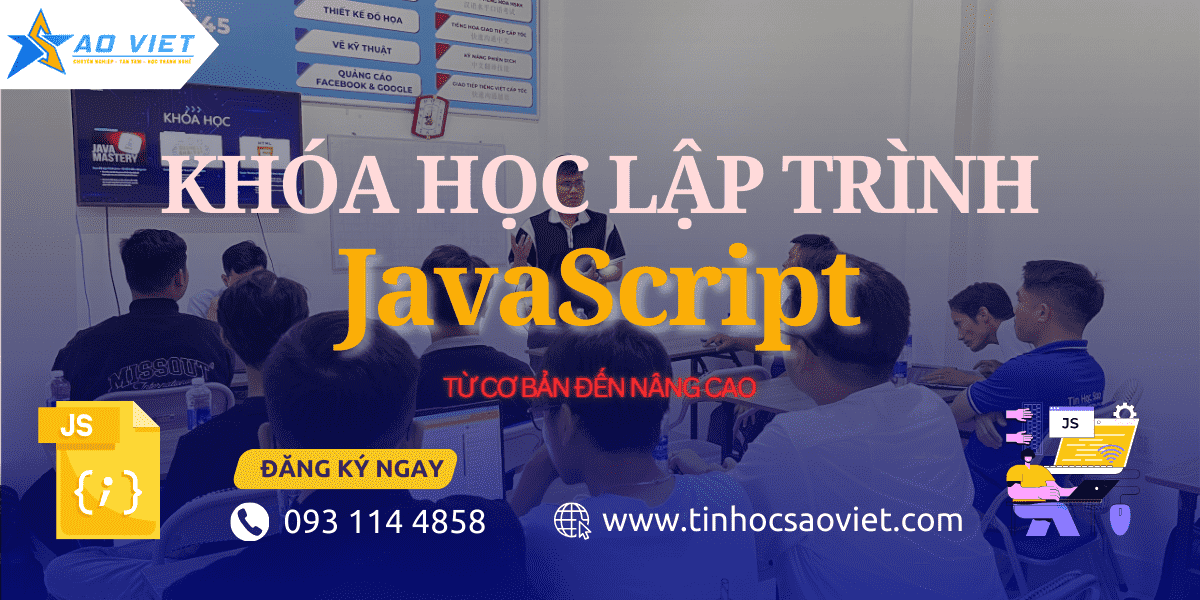 Khóa Học Lập Trình JavaScript Tại Tin Học Sao Việt