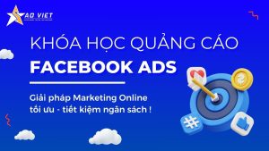 Khóa Học Quảng Cáo Facebook