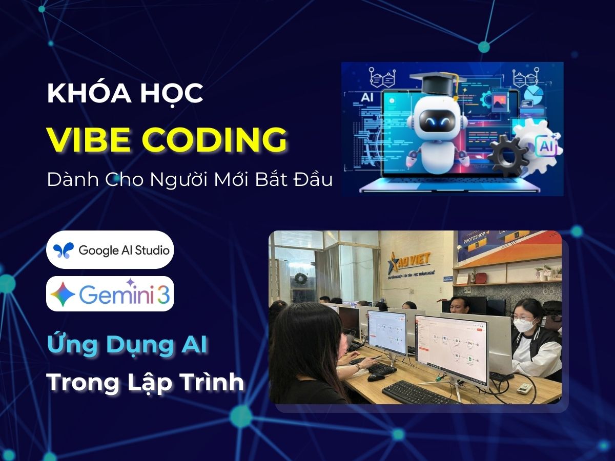 Khóa Học Lập Trình Vibe Coding Dành Cho Người Mới Bắt đầu